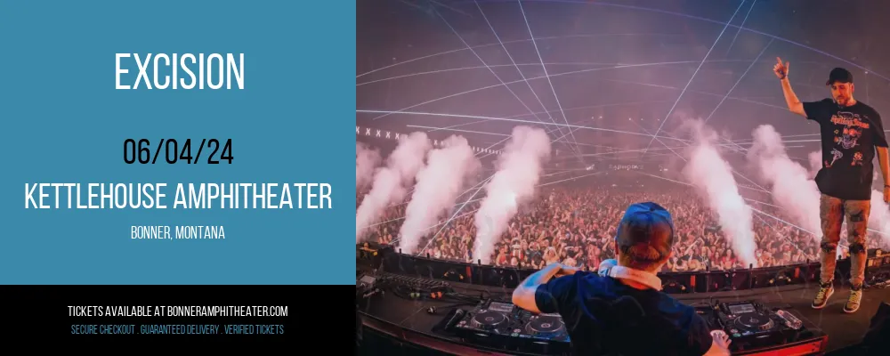 Excision at KettleHouse Amphitheater