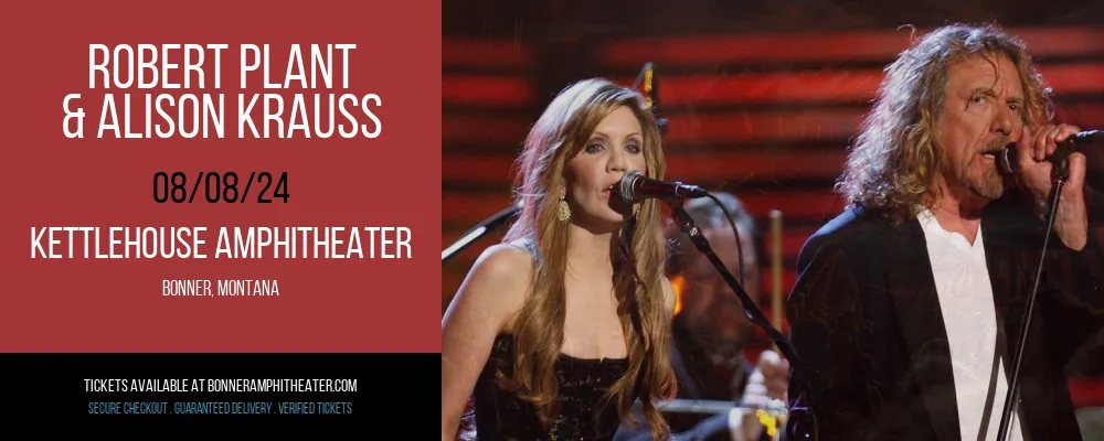 Robert Plant & Alison Krauss at KettleHouse Amphitheater